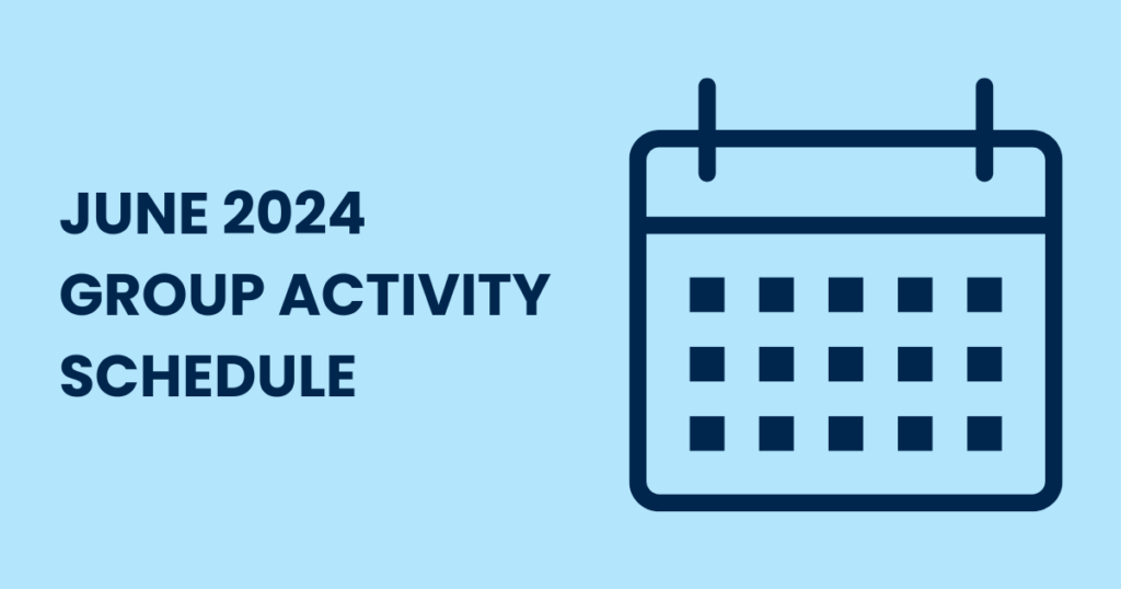 June 2024 Group Activity Schedule